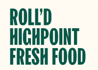 ROLL’D HIGHPOINT FRESH FOOD