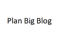Plan Big Blog