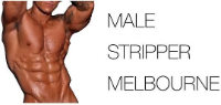  Melbourne Male Strippers in Melbourne VIC